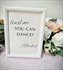5"x7" White Frame "Trust Me, You Can Dance" Sign
